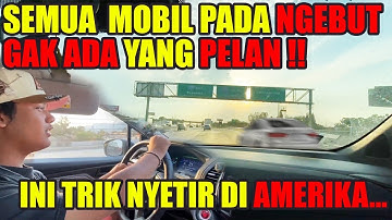 TRIK NYETIR DI AMERIKA ‼️ WASPADA MOBIL NGEBUT SEMUA , GAK ADA YANG PELAN ‼️