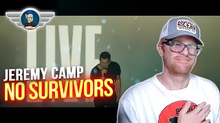JEREMY CAMP REACTION "NO SURVIVORS" REACITON VIDEO