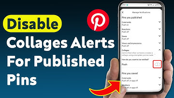 How To Disable Collages Notifications For Published Pins On Pinterest (Updated)