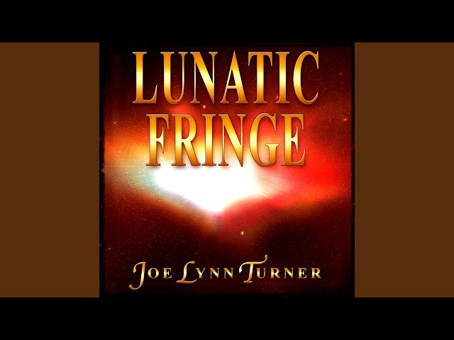 Joe Lynn Turner - Lunatic Fringe