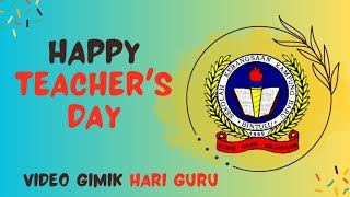 VIDEO GIMIK HARI GURU 2023 | SEKOLAH KEBANGSAAN KAMPUNG BARU BINTULU