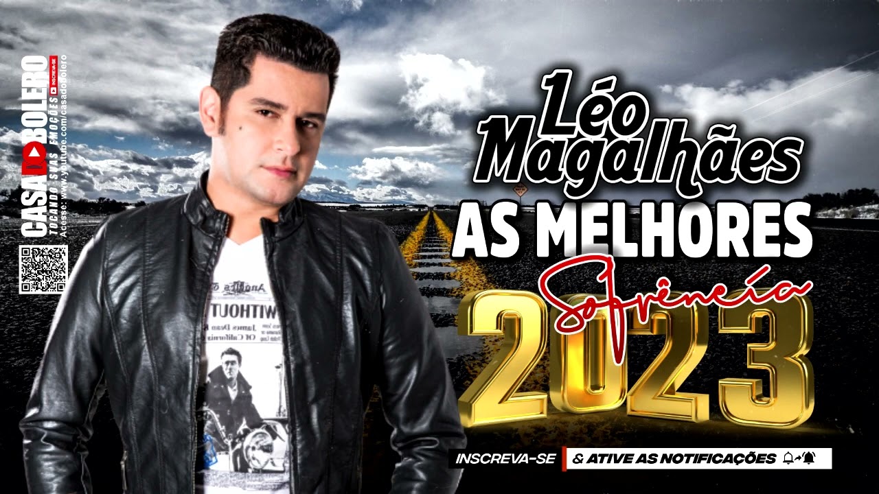 LÉO MAGALHÃES 2023 AS MELHORES DA SOFRÊNCIA SOFRÊNCIA 2023 SÓ AS ANTIGAS YouTube LÉO MAGALHÃES 2023 AS MELHORES DA SOFRÊNCIA SOFRÊNCIA 2023 SÓ AS ANTIGAS YouTube