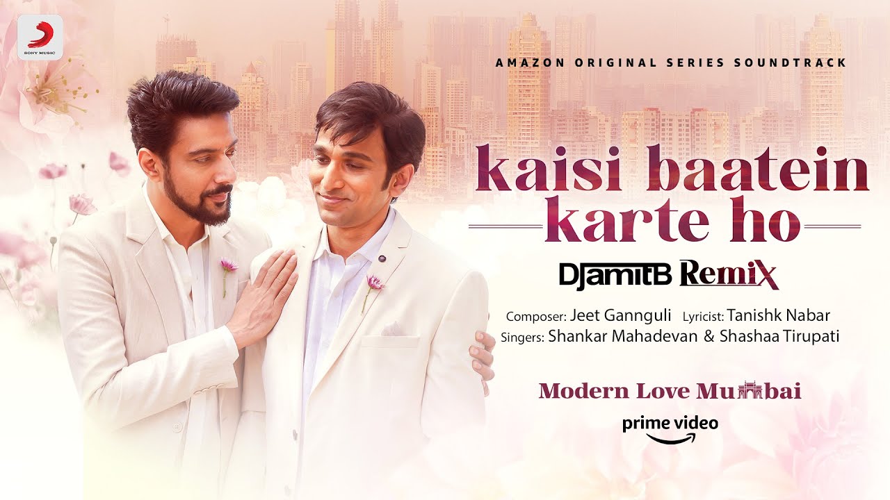 Kaisi Baatein Karte Ho - Official Remix Video | Modern Love: Mumbai | Sonu Nigam, Jeet G, DJ Amit B