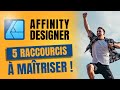 Affinity Designer | 5 raccourcis à maitriser dans la V1 et la V2 !
