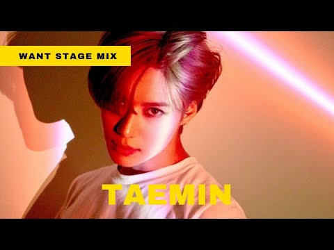 TAEMIN WANT [STAGE MIX Ver.]  60fps