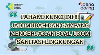 Understand This Key! It'll Be Easy to Solve Environmental Sanitation Ukom Questions