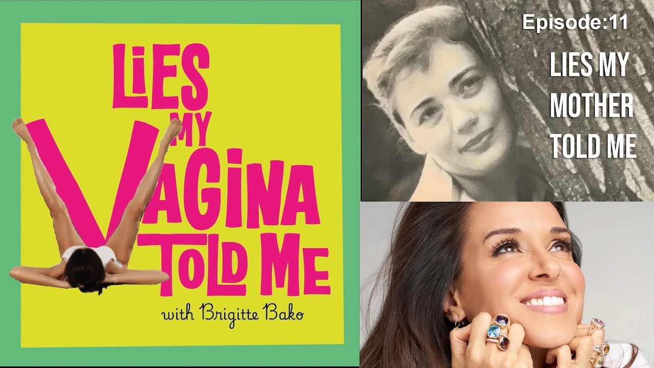 Lies My Mother Told Me with Brigitte Bako YouTube