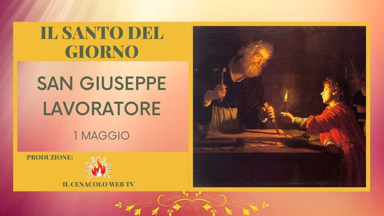 San Giuseppe Lavoratore (1 Maggio) - YouTube