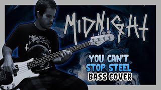 Midnight - You Can't Stop Steel (BASS COVER)