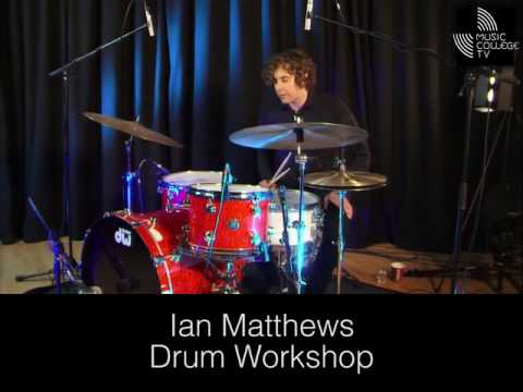 Ian Matthews Drum Workshop #2