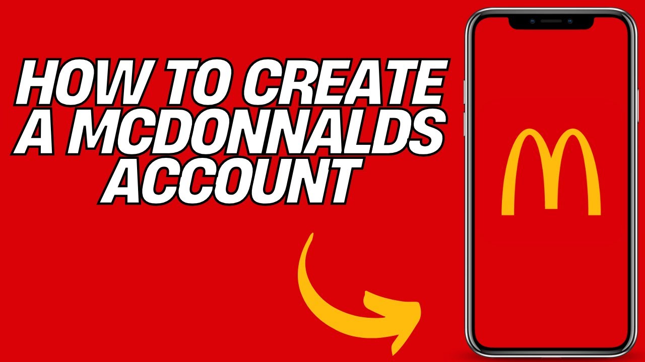 How to Create a McDonald’s Account (Step-by-Step Guide)