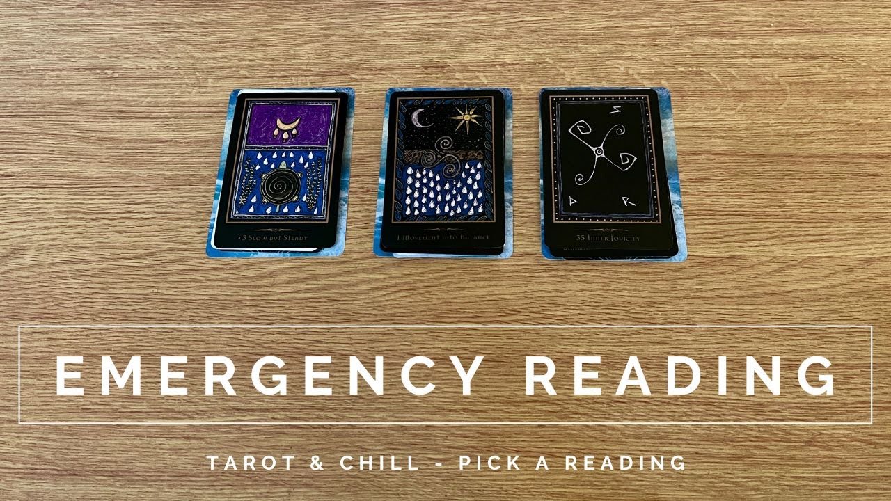 EMERGENCY READING - Pick A Reading - Tarot & Chill