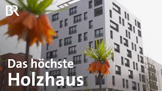 Skaio: Das höchste Holz-Haus Deutschlands | Gut zu wissen | BR | Bauen | Holzhäuser