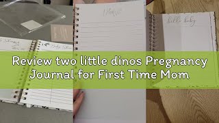 Review two little dinos Pregnancy Journal for First Time Moms | Weekly Pregnancy Tracker & Baby Book