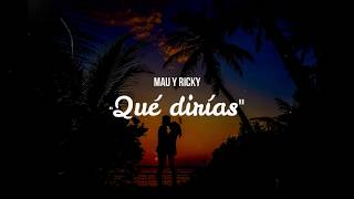 Mau y Ricky - Qué dirías (Letra/Lyrics)