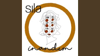 İnandım - Sila