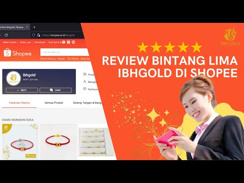 REVIEW TOKO PERHIASAN EMAS DI SHOPEE, MAU BELI PERHIASAN EMAS DI SHOPEE ? IBHGOLD JEWELRY AJAH !