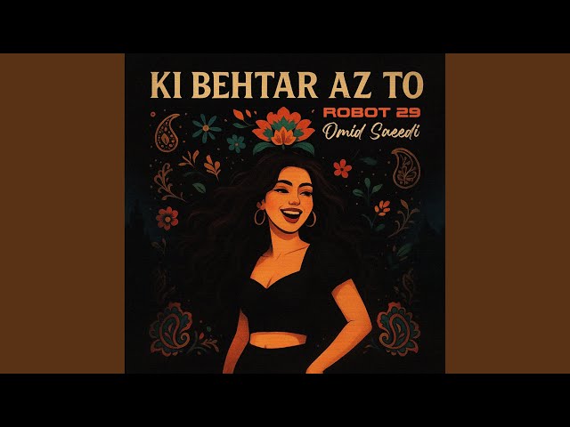 Ki Behtar Az To (feat. Omid Saeedi) (Persian Rock Reimagined)