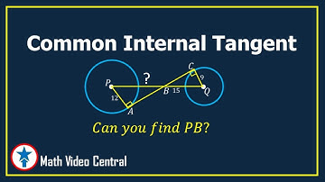 Common Internal Tangent - Problem| Geometry | Math Video Central