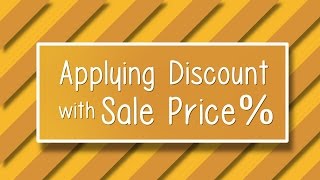 applying discounts: sale price percentage !!