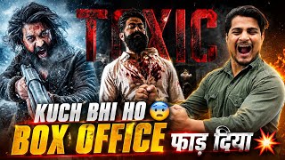 Toxic Yash Day 1 Faad Early Estimate | Toxic Day 1 Box Office Collection #ToxicCollection