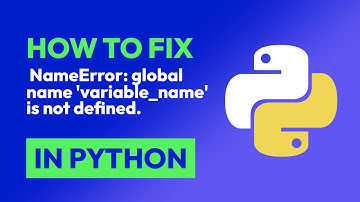 How to fix  NameError: global name 