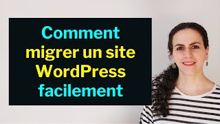 Comment migrer un site WordPress