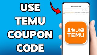 How To Use Coupon Codes On Temu App | Apply Temu Discount Code Online