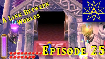 Link Between Worlds Episode 25) Lorule Castle