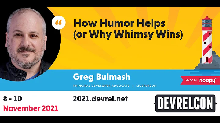 How humor helps (or why whimsy wins) (Greg Bulmash)