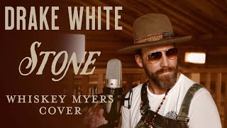 Drake White Stone - Whiskey Myers - Cover