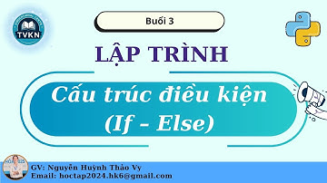 Video hướng dẫn thực hành buổi 3: Cấu trúc rẽ nhánh