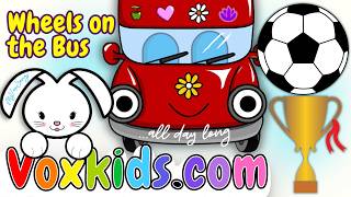 🔴🚌 Wheels on the Bus | A⚽ All Day Long 🌈 | Nursery Rhyme | MyVoxSongs 🐰