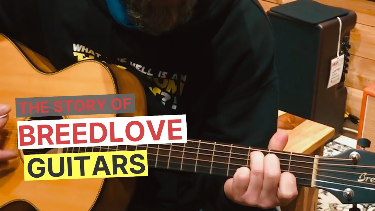 The Story of Breedlove Guitars