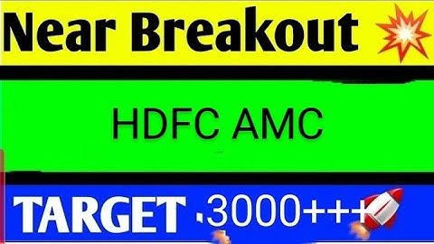 HDFC ASSET MANAGEMENT SHARE LATEST NEWS /HDFCAMC TARGET/HDFCAMC BREAKOUT/HDFCAMC ANALYSIS