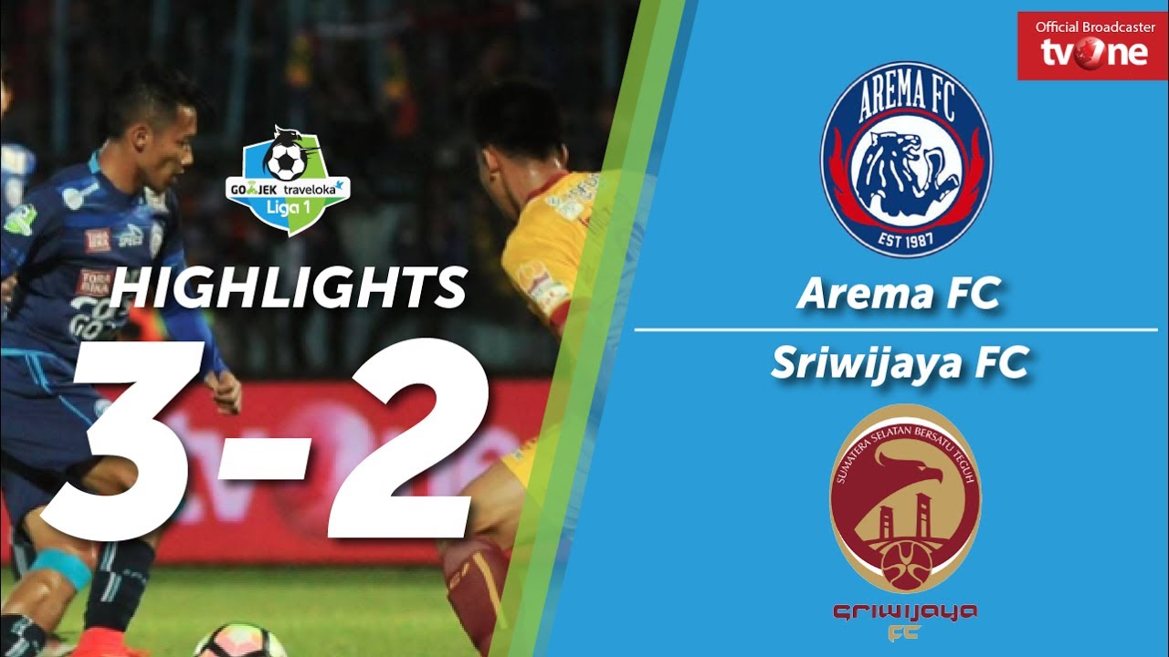 Arema FC vs Sriwijaya FC: 3-2 All Goals & Highlights