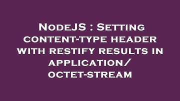 NodeJS : Setting content-type header with restify results in application/octet-stream