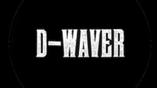 D-WAVER LIVE MIX