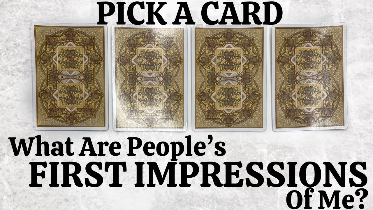 PICK A CARD 🔮 What Is People’s First Impression Of Me? 👀