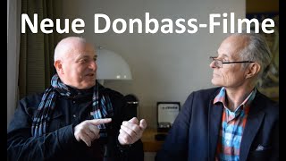 Neue Donbass-Filme von Wilhelm Domke-Schulz