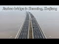 Aerial China：Zhejiang Shaoxing Jiashao Bridge浙江紹興嘉紹大橋