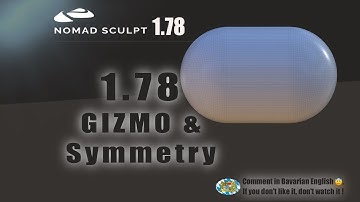 Nomad Sculpt - 1.78 GIZMO & Symmetry - Video Manual 23 - Tutorial (V1.78 -20.6.2023)