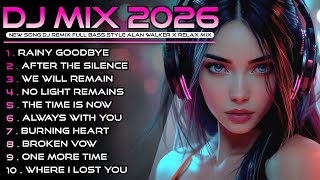 Best Dj Remix Collection 2026  Alan Walker Style  Album 2026 edm chill remixsong