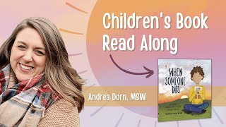 Children's Mindfulness Book Read Along: When Someone Dies