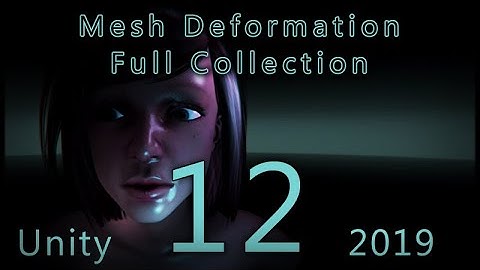 Unity - Mesh Deformation Full Collection Update V12