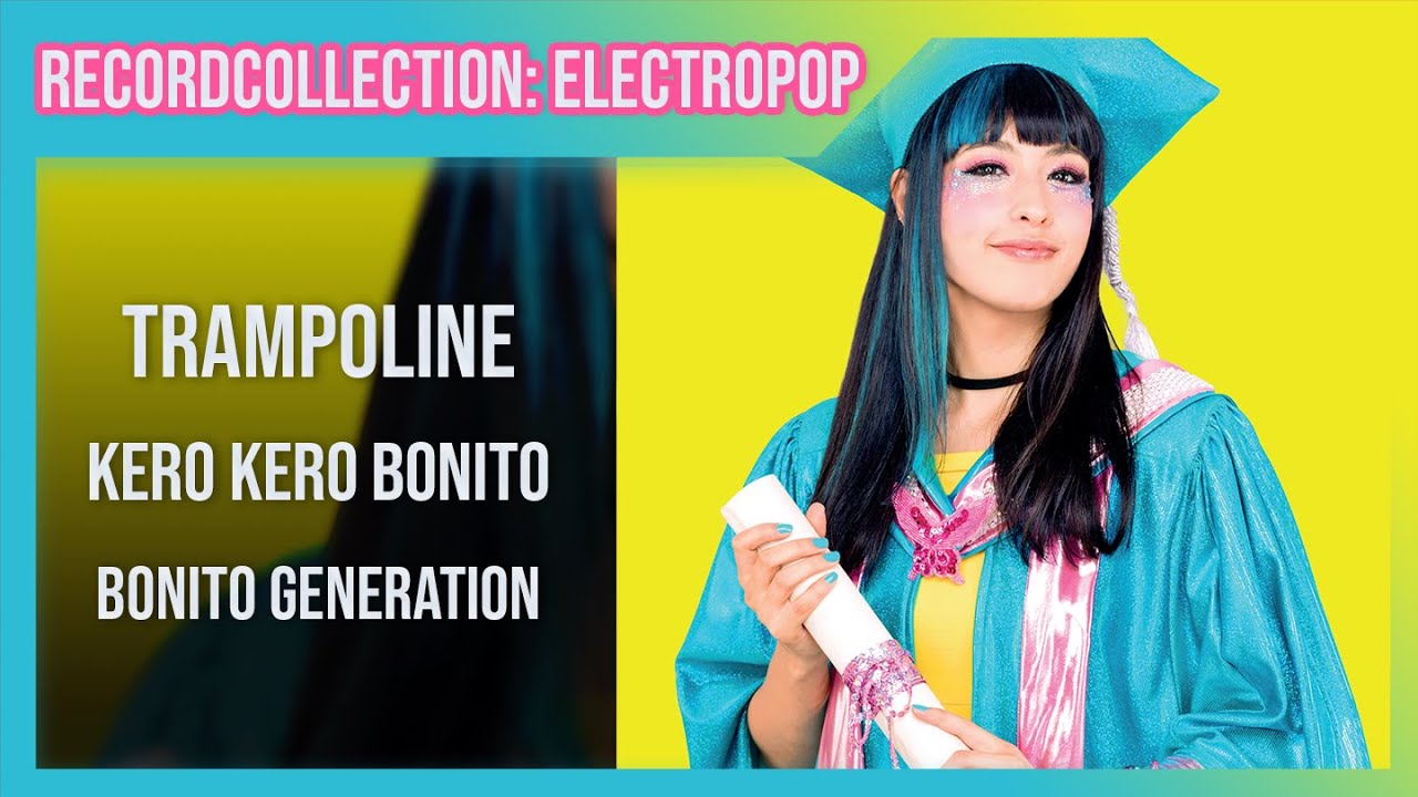 Kero Kero Bonito Trampoline (HQ Audio) YouTube