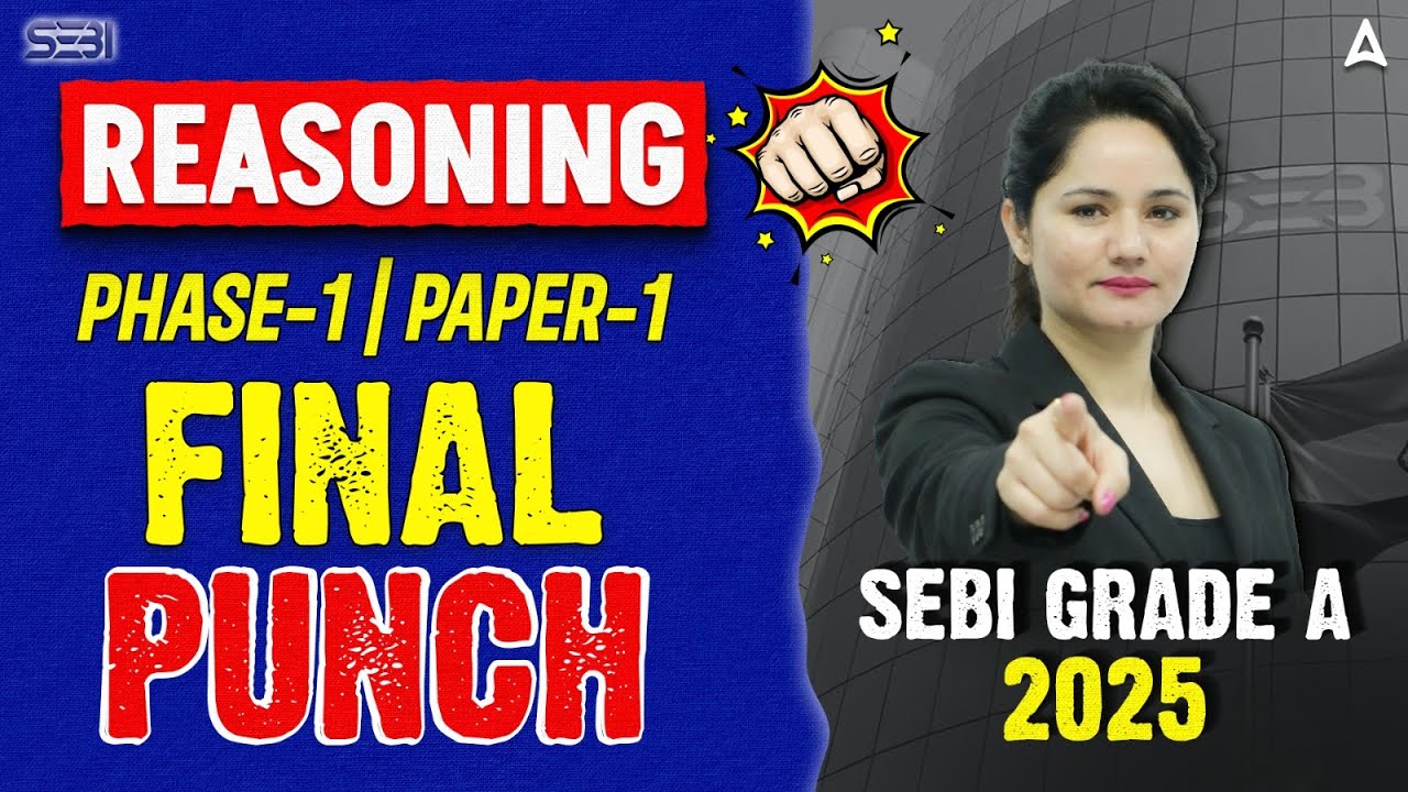 SEBI Grade A Reasoning 2025 | Reasoning Marathon For SEBI Grade A Phase-1 Exam By Neelam Gahlot