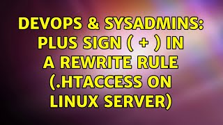 DevOps & SysAdmins: Plus sign ( + ) in a rewrite rule (.HTACCESS on Linux Server)