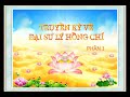 Những câu chuyện Thần truyền - Truyền kỳ về Đại sư Lý Hồng Chí phần 1