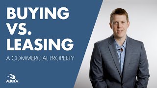 Buying vs. Leasing a Commercial Property (Pros &amp; Cons)